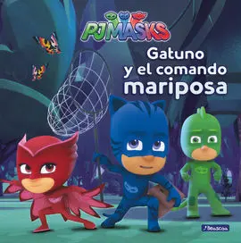 Pjmasks. Gatuno y el Comando Mariposa