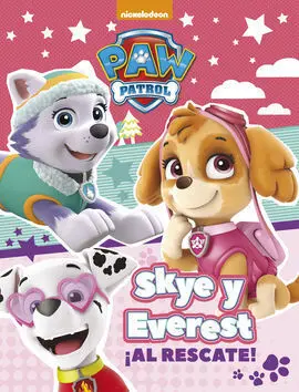 Paw Patrol - Patrulla Canina. Actividades. Skye y Everest ¡Al Rescate!