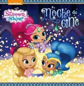 Shimmer y Shine. ¡Noche de Cine!