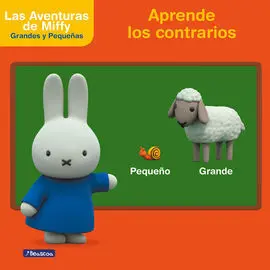 Miffy. Aprende los Contrarios con Miffy