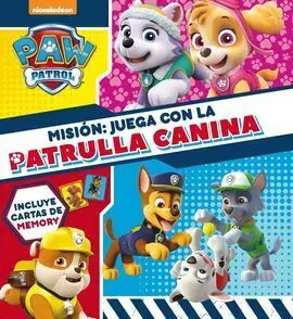 Misión: Juega con la Patrulla Canina (Paw Patrol - Patrulla Canina. Libro Regalo