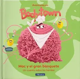 Aventuras en Body Town. Primeras Lecturas. Mac y el Gran Banquete