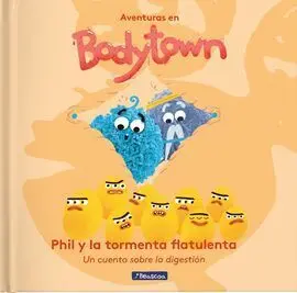 Aventuras en Body Town. Primeras Lecturas. Phil y la Tormenta Flatulenta