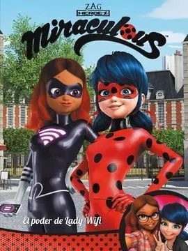 Miraculous. El Poder de la Lady Wifi! (Còmic)