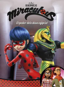 Miraculous. 7: Poder Dels Deus Egipcis