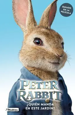 Peter Rabbit. ¿Quien Manda en este Jardi