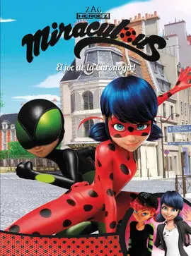 Miraculous. El Joc de la Chronogirl