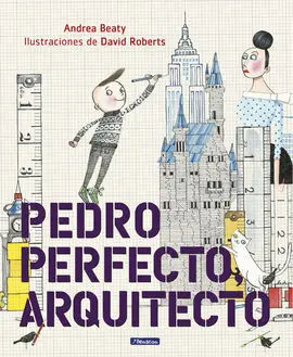 Pedro, el Perfecto Arquitecto