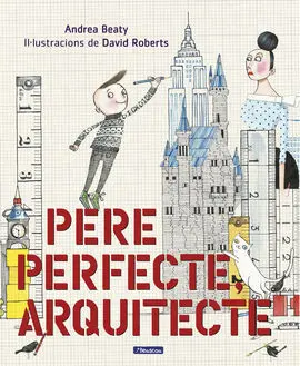 Pere Perfecte, Arquitecte
