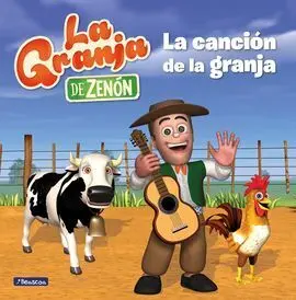 La Canción de la Granja (La Granja de Zenón) (Reino Infantil. Primeras Lecturas)