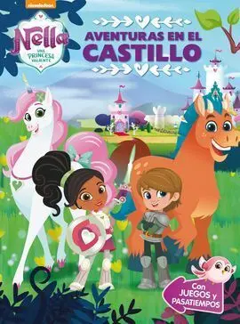 Aventuras en el Castillo (Nella, una Princesa Valiente)