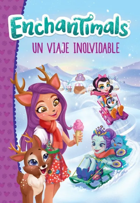 Enchantimals. Un Viaje Inolvidable