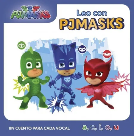 Un Cuento para Cada Vocal: A, E, I, O, u (Leo con Pj Masks)