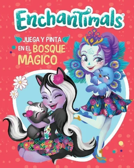 Juega y Pinta en el Bosque Mágico (Enchantimals. Actividades)