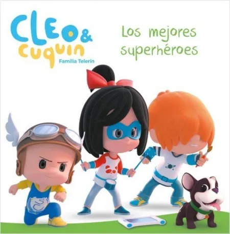 Los Mejores Superhéroes (Cleo y Cuquín. Primeras Lecturas)