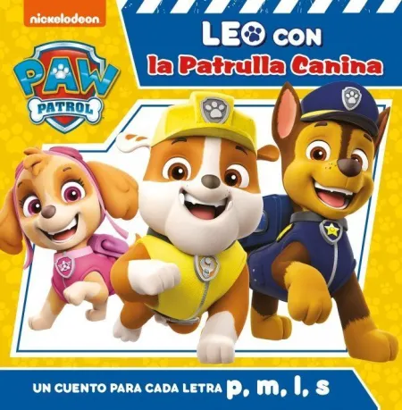 Paw Patrol. Un Cuento para Cada Letra: P