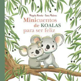 Minicuentos de Koalas para Ser Feliz