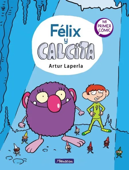 Felix y Calcita (Felix y Calcita 1)