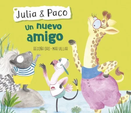 Julia & Paco. Un Nuevo Amigo