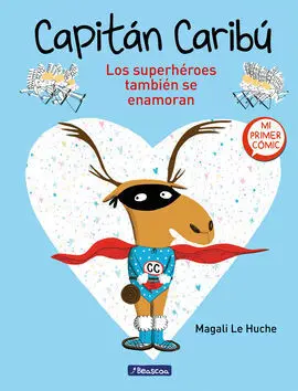 Super Caribu 1. Los Superheroes Tambien