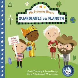 Guardianes del Planeta (Mis Primeros Héroes. Pequeñas Manitas)