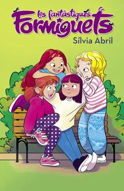 Fantàstiques (Fantàstiques Formiguets 1)