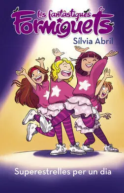 Super Estrel (Fantàstiques Formiguets 2)