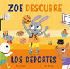 ZOE DESCUBRE LOS DEPORTE(CARTON SOLAPAS)