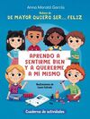 DE MAYOR QUIERO SER...FELIZ CUADERNO DE ACTIVIDADES