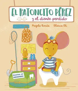 El Ratoncito Perez y el Diente Perdido