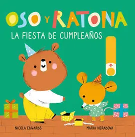 Oso y Ratona. La Fiesta de Cumple (Libro