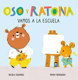 Oso y Ratona. Vamos a la Escuela (Libro