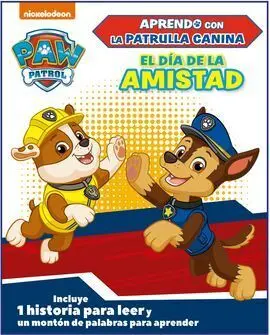 Patrulla Canina. El Dia de la Amistad