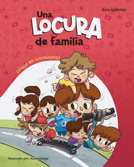 Locura de Familia. Viaje en Caravana