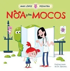 Mar Lopez Pediatra. Noa y los Mocos