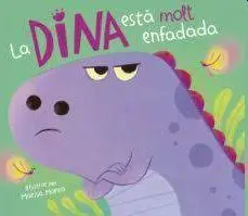 La Dina està Molt Enfadada