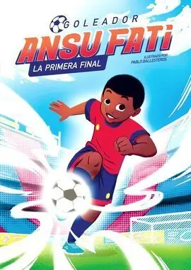 Ansu Fati 1. La Primera Final