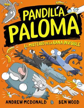 Pandilla Paloma. 4 : el Misterio de la Rana Invisible
