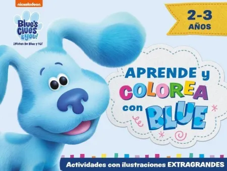 Aprende y Colorea con Blue (Blue's Clues & You! ¡Pistas de Blue y Tú!)