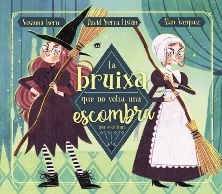 La Bruixa que no Volia una Escombra (Per Escombrar)