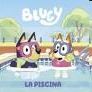 BLUEY - LA PISCINA (EDICION EN ESPAÑOL)