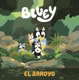 Bluey. El Arroyo