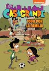 LOS CASAGRANDE 2. LA FAMILIA ES LO PRIMERO