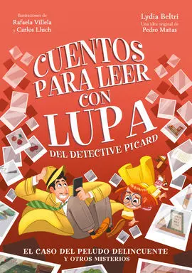 Cuentos para Leer con Lupa del Detective Picard 2 - el Caso del Peludo Delincuen