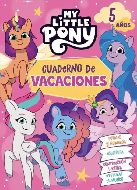 My Little Pony. Cuad Vacaciones 5 Años
