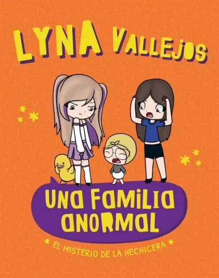 Una Familia Anormal. El Misterio de la Hechicera
