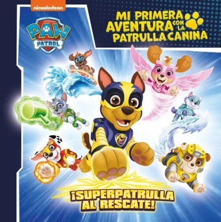 Patrulla Canina Primera Aventura. Superp