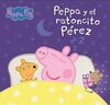 PEPPA PIG. EL RATONCITO PEREZ