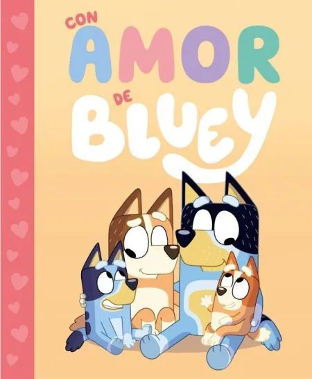 Bluey un Cuento. Con Amor de Bluey