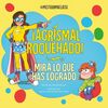 MIRA LO QUE HAS LOGRADO. ¡AGRISMAL ROQUE